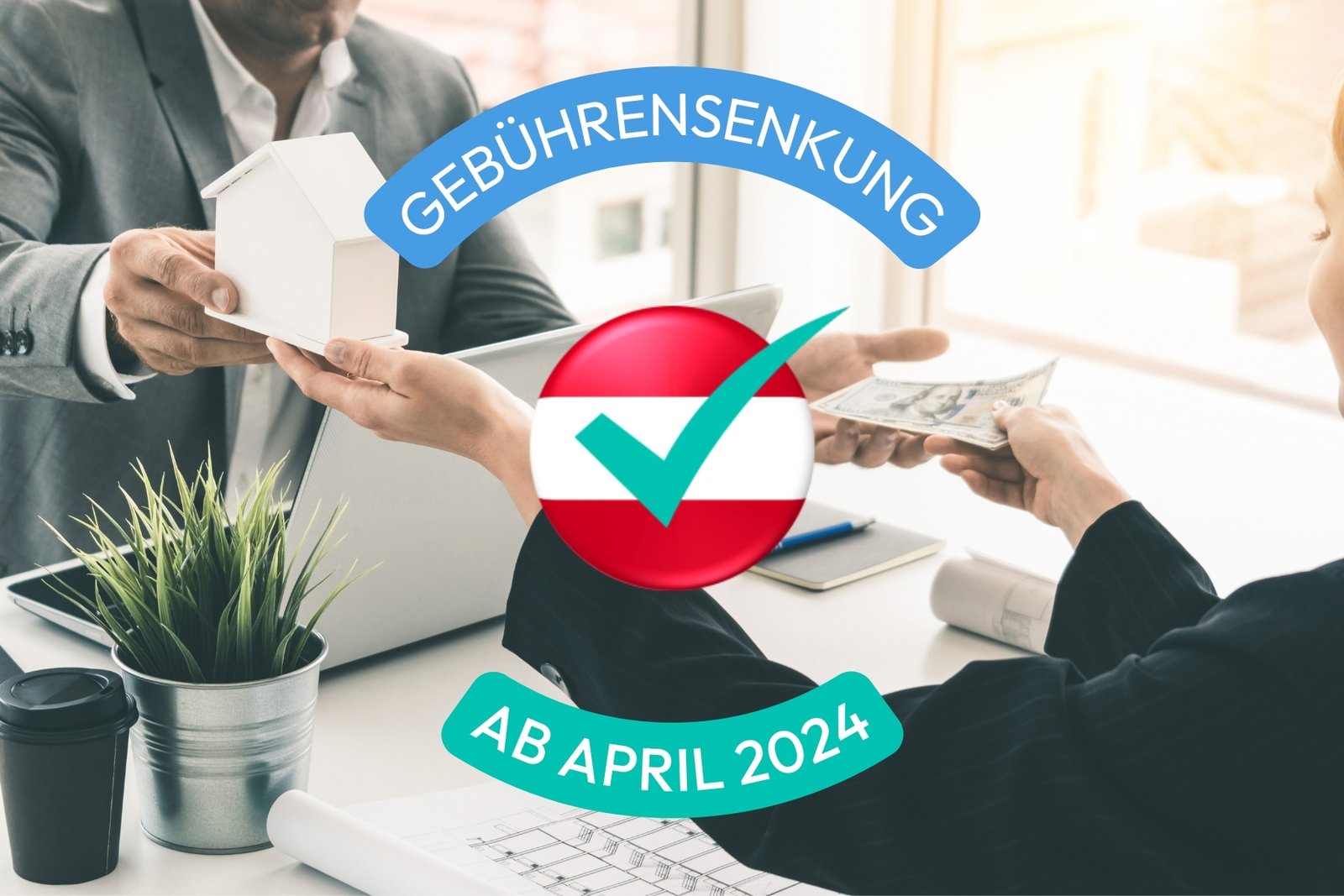 Grundbuch- und Pfandrechtseintragungsgebühr ab April 2024